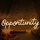 Opportunity Neon Sign