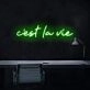 C'est La Vie' Neon Sign