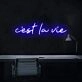 C'est La Vie' Neon Sign