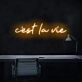 C'est La Vie' Neon Sign