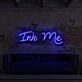 Ink Me For Tattoo Studio Neon Sign