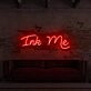 Ink Me For Tattoo Studio Neon Sign