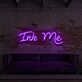 Ink Me For Tattoo Studio Neon Sign