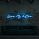 Love My Tattoo For Tattoo Studio Neon Sign