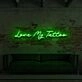 Love My Tattoo For Tattoo Studio Neon Sign
