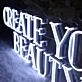 CREATE YOUR BEAUTY Neon Sign