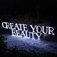 CREATE YOUR BEAUTY Neon Sign