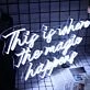 This Is Where The Magic Happens Neon Sign