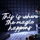 This Is Where The Magic Happens Neon Sign