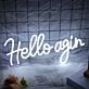 Hello Agin Neon Sign
