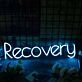 Recovery Neon Sign