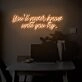 You'll never know until you try LED Neon Sign