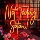 Not Today Satan Neon Sign