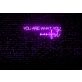 You Are What You Manifest LED Neon Sign
