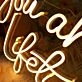 You Are A Liketime Neon Sign