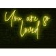 You Are So Loved LED Neon Sign