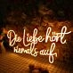 Die Liebe Hort Niemals Auf Neon Sign