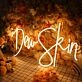 Deu Skin Neon Sign