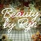 Beauty By Ryn Neon Sign