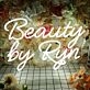 Beauty By Ryn Neon Sign
