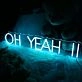 OH YEAH Neon Sign