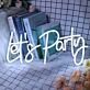 Lets Party Neon Sign