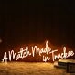 A Match Made In Truckee Neon Sign
