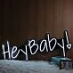 Hey Baby Neon Sign