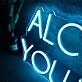 ALCOHOL YOU LATER Neon Sign