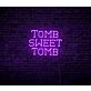Tomb Sweet Tomb LED Neon Sign
