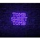 Tomb Sweet Tomb LED Neon Sign