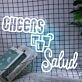 Cheers Salud Neon Sign