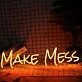 Make Mess Neon Sign