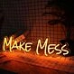 Make Mess Neon Sign