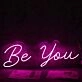 Be You Pink Neon Sign