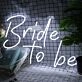Bride To Be Neon Sign