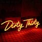 Dirty Thirty Neon Sign