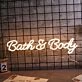 Bath And Body Neon Sign
