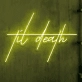 Til Death LED Neon Sign