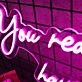 You Really Can Have It All Neon Sign