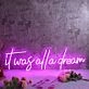 It Was All A Dream Dark Purple Neon Sign