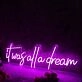 It Was All A Dream Dark Purple Neon Sign