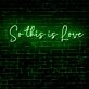 So This is Love LED Neon Sign