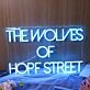 THE WOLVES OF HOPF STREET Neon Sign