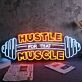 HUSTLE MUSCLE FOR THAT Neon Sign