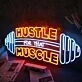 HUSTLE MUSCLE FOR THAT Neon Sign