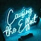 Causing The Effect Neon Sign