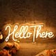 Hello There Yellow LED Neon Sign