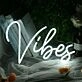 Vibes Neon LED Sign