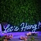 Let's Hang Blue Neon Sign